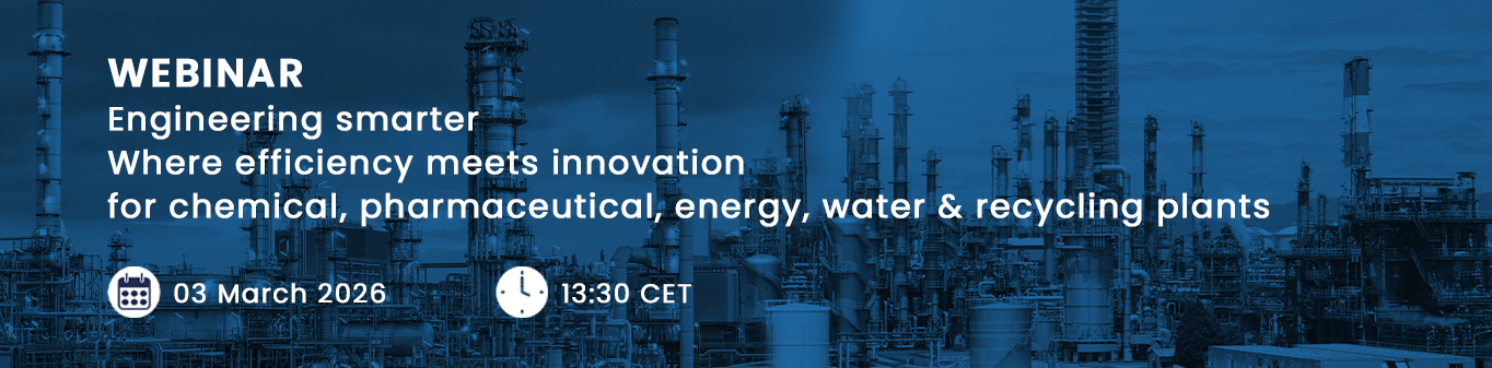 Engineering smarter gestalten Wo Effizienz auf Innovation trifft für Chemie, Pharma, Energie, Wasser & Recyclinganlagen